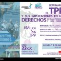 Primer Seminario:  El TPP y sus implicaciones en los derechos de las personas y los pueblos