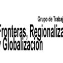 Sesión de trabajo para la creación del Eje sobre la conformación histórica de las fronteras, del GT FRG CLACSO